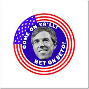 BET ON BETO! Posters and Art